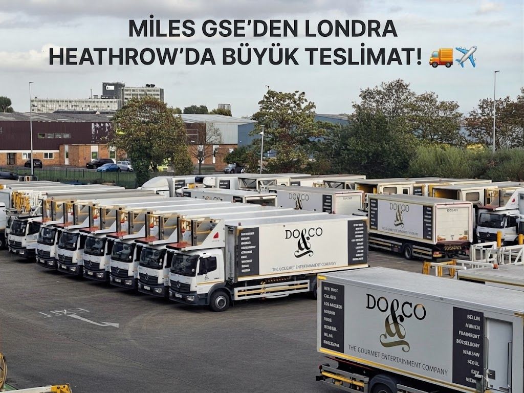 MİLES GSE’DEN LONDRA HEATHROW’DA BÜYÜK TESLİMAT! 22 Ekim 2026